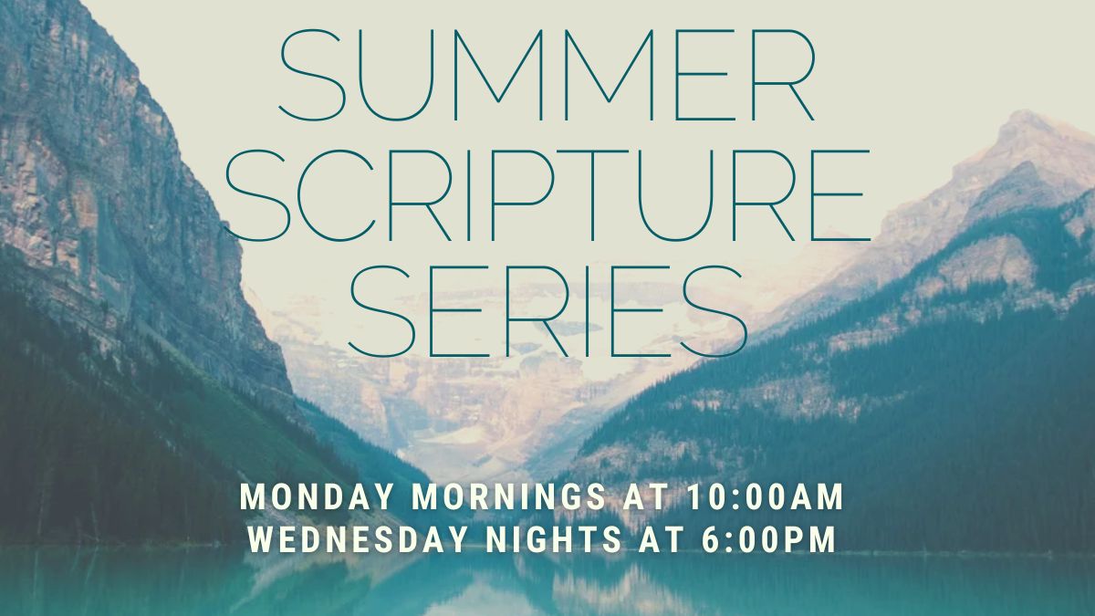 Summer Scripture Series
