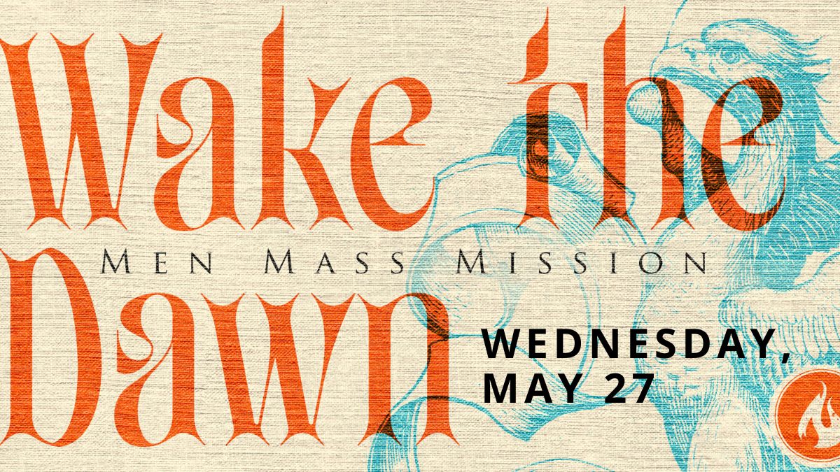 Wake the Dawn 5.27.26